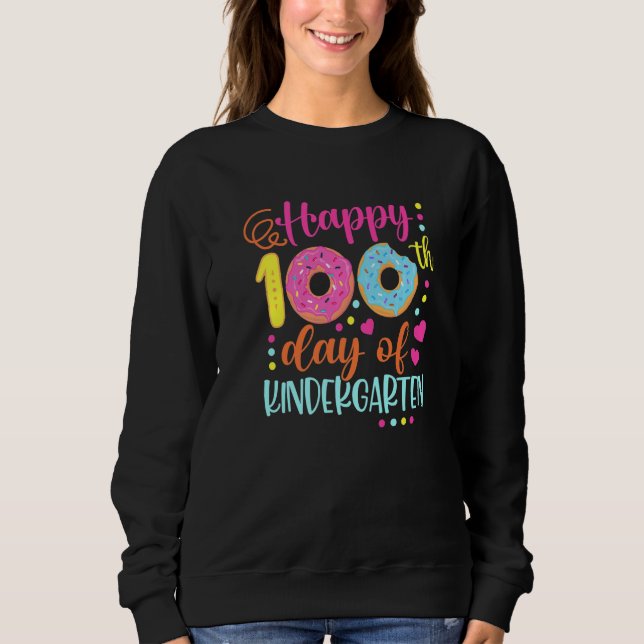 100 Days of Kindergarten Teacher Kids Smarter Donu Sweatshirt (Front)