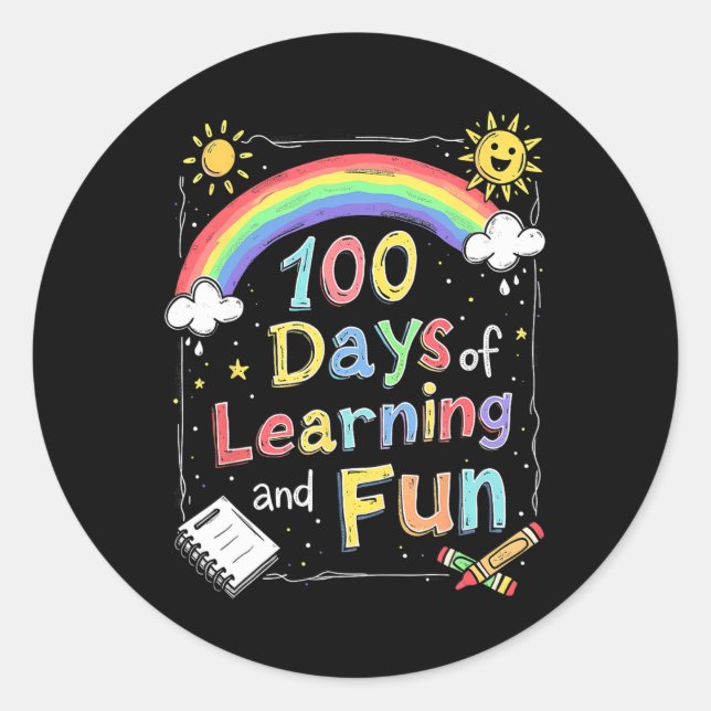 100 Days Of Learning And Fun 100th Day Of School A Classic Round Sticker (Front)