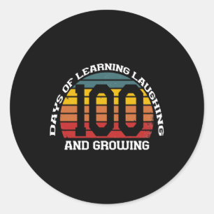 100 Days Of Learning, Laughing, And Growing Funny Classic Round Sticker