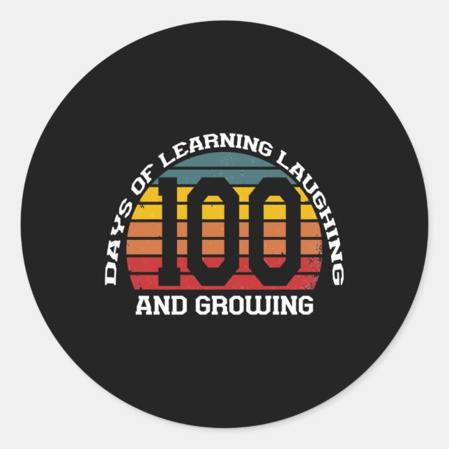 100 Days Of Learning, Laughing, And Growing Funny  Classic Round Sticker (Front)