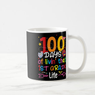 100 Days Of Living That 1st Grade Life Boy Girl Te Coffee Mug