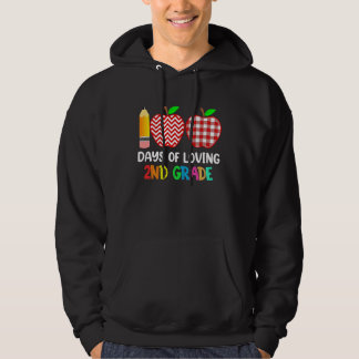 100 Days of Loving 2nd Grade Second Grade Teacher  Hoodie