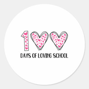100 Days Of Loving School 100th Day Of School Teac Classic Round Sticker
