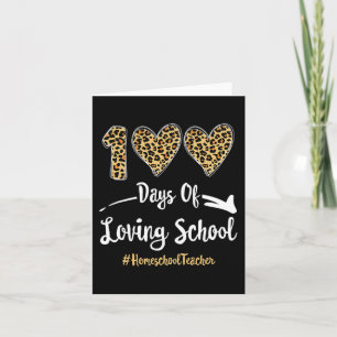 100 Days Of Loving School Happy 100th Day Of Schoo Card