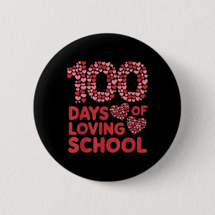 100 Days Of Loving School Teacher Women 100th Day 6 Cm Round Badge
