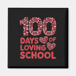 100 Days Of Loving School Teacher Women 100th Day Magnet