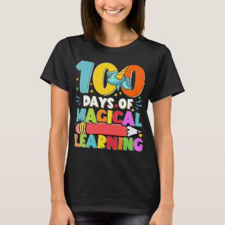 100 days of magical learning 100 days 100 days of  T-Shirt
