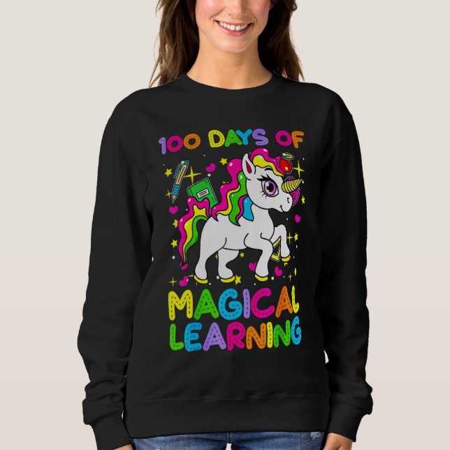 100 Days Of Magical Learning 100th Day Of School U Sweatshirt (Front)