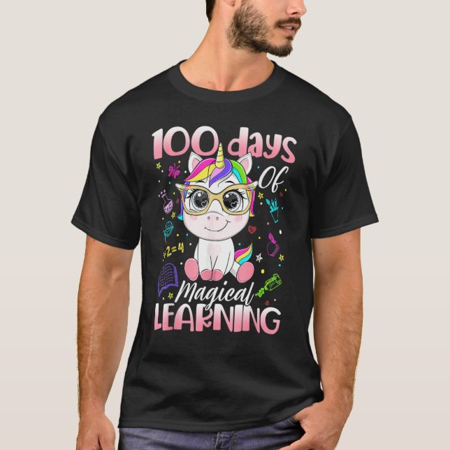 100 Days Of Magical Learning Happy 100 Days Of Sch T-Shirt (Front)