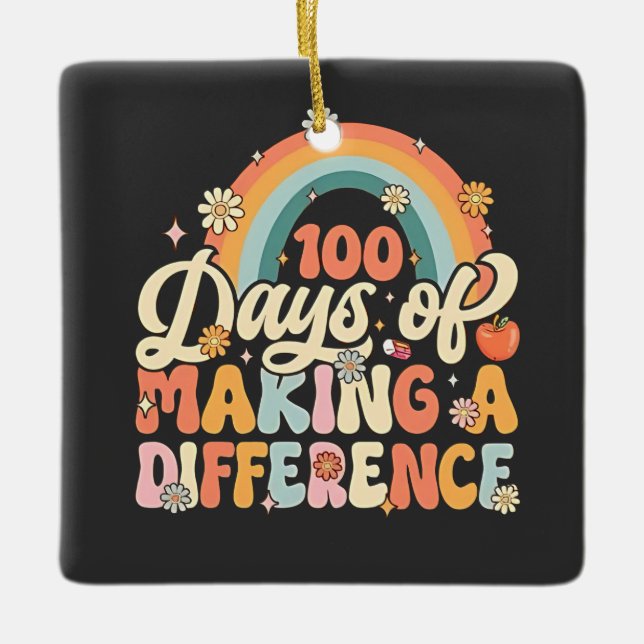 100 Days of Making a Difference Rainbow Teaching  Ceramic Ornament (Front)