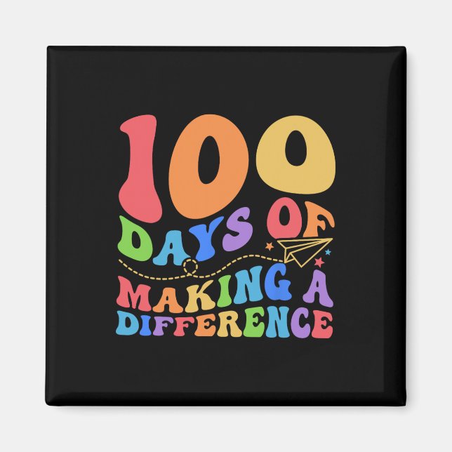 100 Days Of Making Difference 100th Day School Tea Magnet (Front)