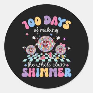 100 Days Of Making The Whole Cl Shimmer Dancing Gl Classic Round Sticker