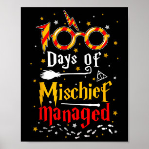 100 Days Of Mischief Managed Happy 100th Day Of Sc Poster