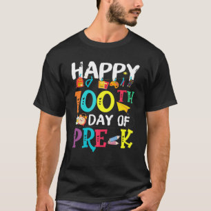 100 Days Of Pre K - Happy 100Th Day Of School Gift T-Shirt