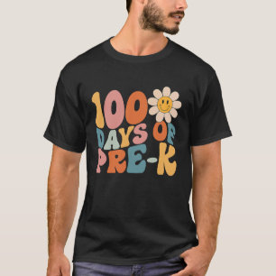 100 Days Of Pre K Happy 100th Day Of School Teache T-Shirt