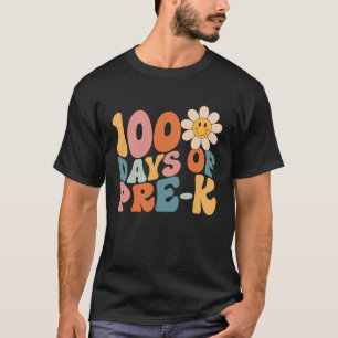 100 Days Of Pre K Happy 100th Day Of School Teache T-Shirt