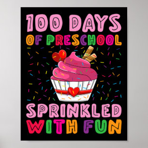100 Days Of Preschool Sprinkled With Fun Cupcake G Poster