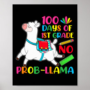 100 Days Of School 1st Grade No Probllama Llama  Poster