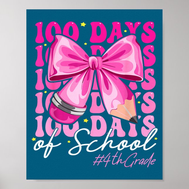 100 Days Of School 4th Grade Girls Coquette Bow  Poster (Front)