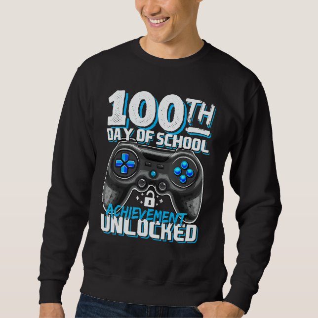 100 Days of School Achievement Unlocked Video Game Sweatshirt (Front)