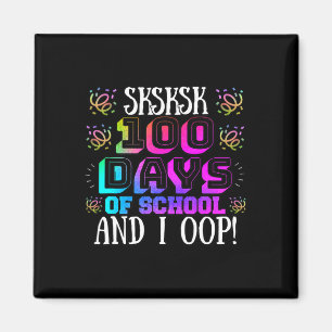 100 Days Of School And I Oop Colourful Student Tea Magnet