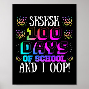 100 Days Of School And I Oop Colourful Student Tea Poster