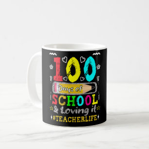 100 Days Of School and Loving it Coffee Mug