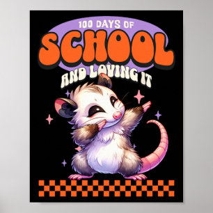 100 Days Of School And Loving It Dabbing Opossum  Poster