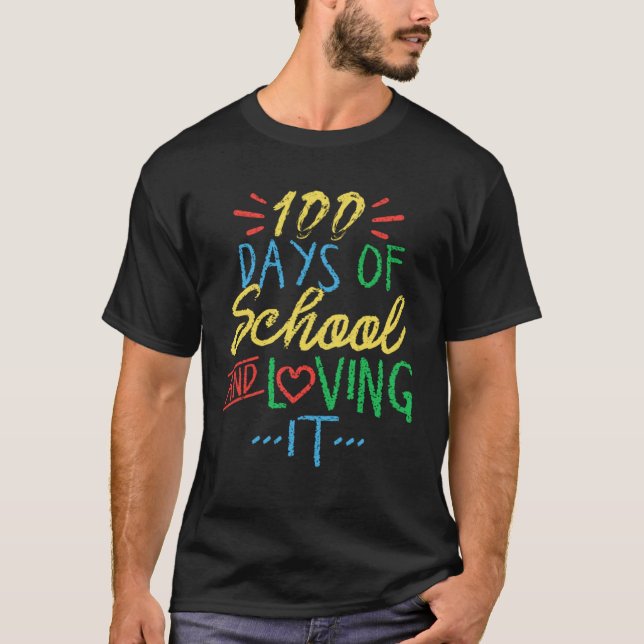 100 Days Of School And Loving It Principal T-Shirt (Front)