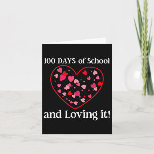 100 Days Of School And Loving It Students Teachers Card