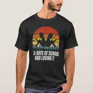 100 DAYS OF SCHOOL AND LOVING IT TEACHER T-Shirt