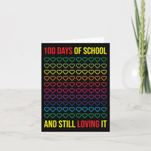 100 Days Of School And Still Loving It 100 Days Of Card