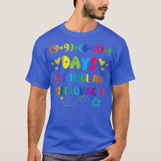 100 Days of School And Still Loving It 1 T-Shirt