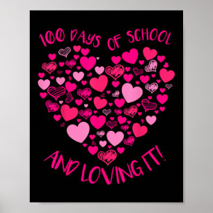 100 Days Of School And Still Loving It Cute Poster