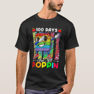 100 Days Of School And Still Poppin  100th Day Out T-Shirt