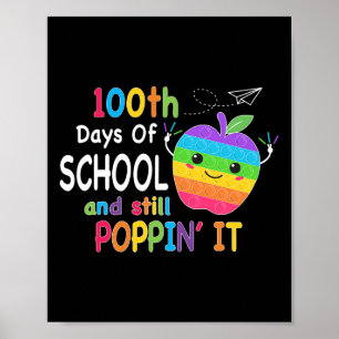 100 Days Of School And Still Poppin 100th Day Pop  Poster