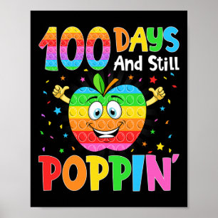 100 Days Of School And Still Poppin 100th Day Pop  Poster
