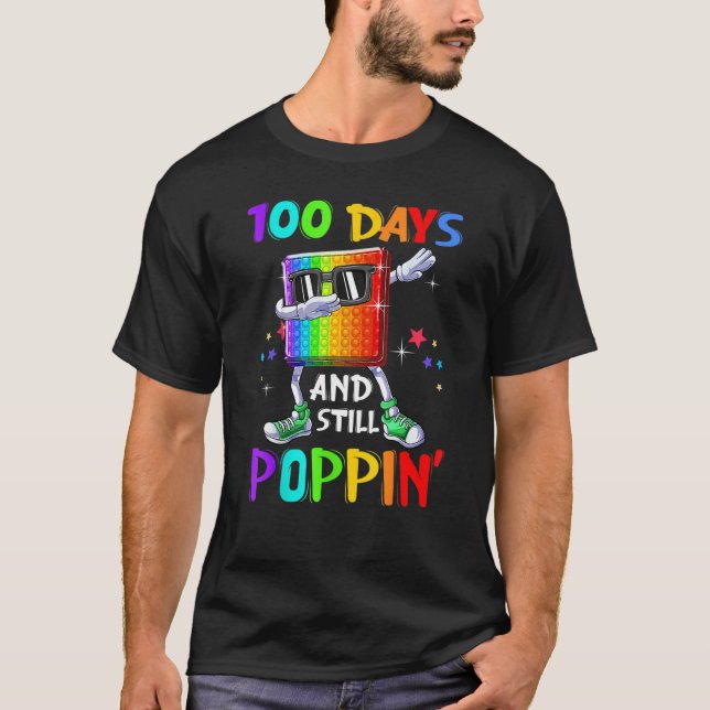 100 Days Of School And Still Poppin Fidget 100 Day T-Shirt (Front)