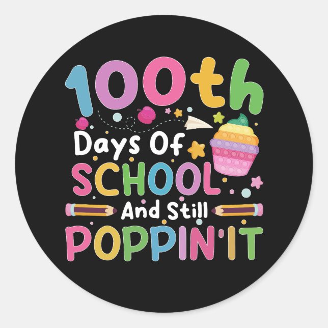 100 Days Of School And Still Poppin' Girl  Classic Round Sticker (Front)