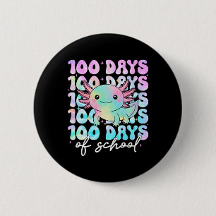 100 Days Of School Axolotl Girls 100th Day Of Scho 6 Cm Round Badge