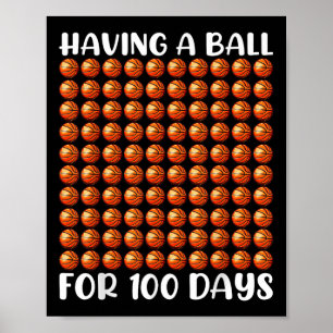 100 Days Of School Basketball 100th Day 100 Days Poster