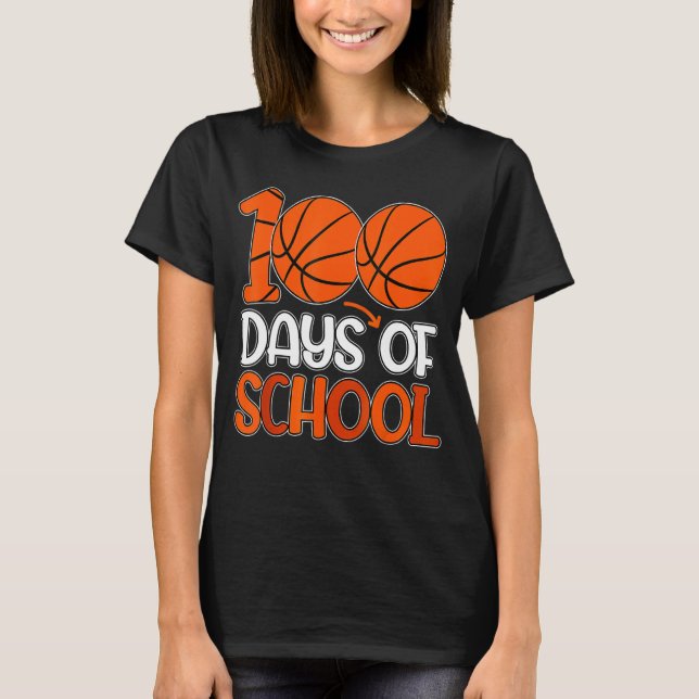 100 Days Of School Basketball 100th Day Of School  T-Shirt (Front)