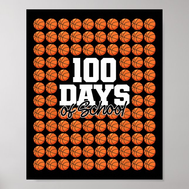 100 Days Of School Basketball 100th Day School Tea Poster (Front)