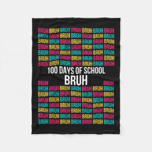 100 Days Of School Bruh Shirt - Easy 100th Day Of Fleece Blanket