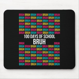 100 Days Of School Bruh Shirt - Easy 100th Day Of Mouse Pad