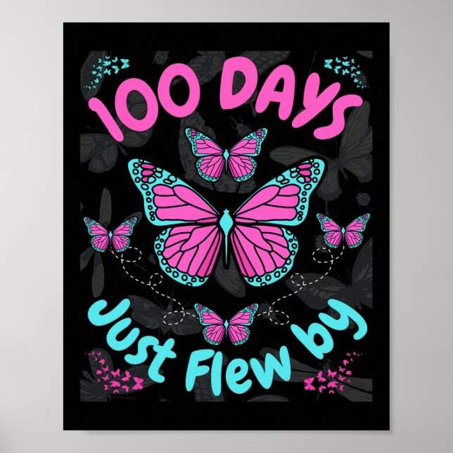 100 Days of School Butterfly Girls 100 Days Just F Poster (Front)