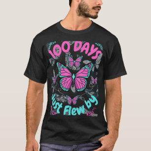 100 Days of School Butterfly Girls 100 Days Just F T-Shirt