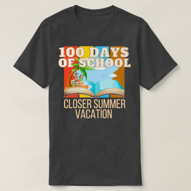100 Days Of School Closer Summer Vacation 17 T-Shirt (Design Front)