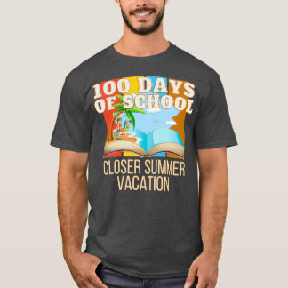 100 Days Of School Closer Summer Vacation 17 T-Shirt