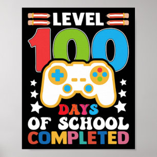 100 Days Of School Completed Gamer Gifts Boy Level Poster
